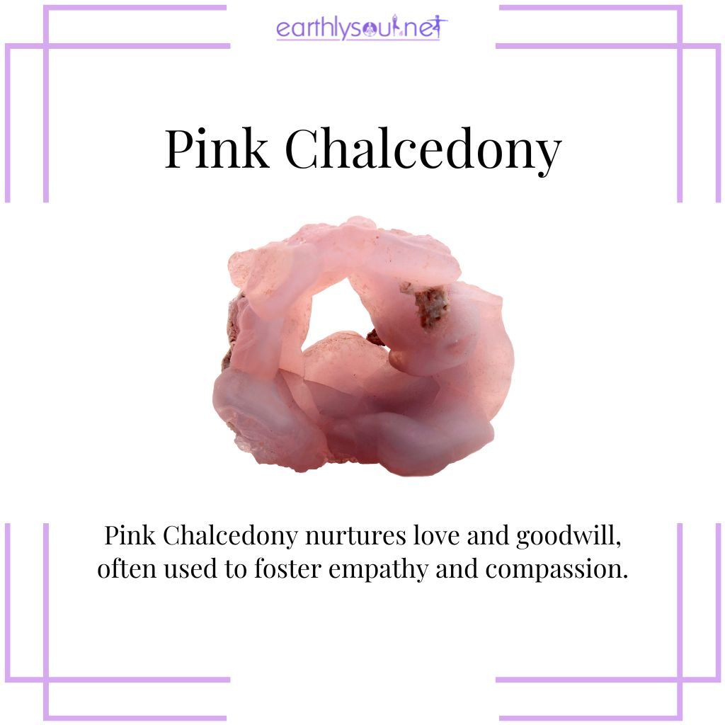 Pink chalcedony for nurturing love