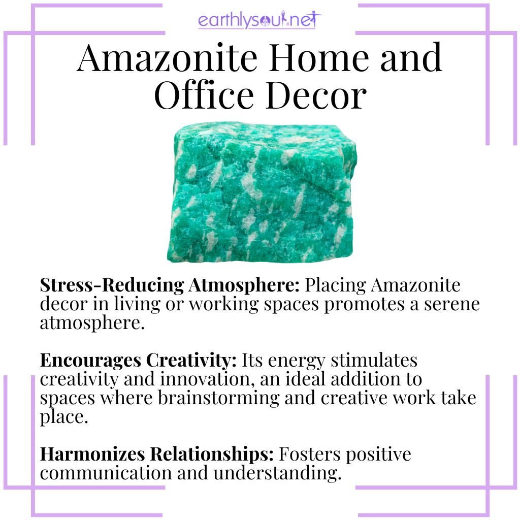 Amazonite decor for stress reduction, creativity, and harmonious relationships in home or office.