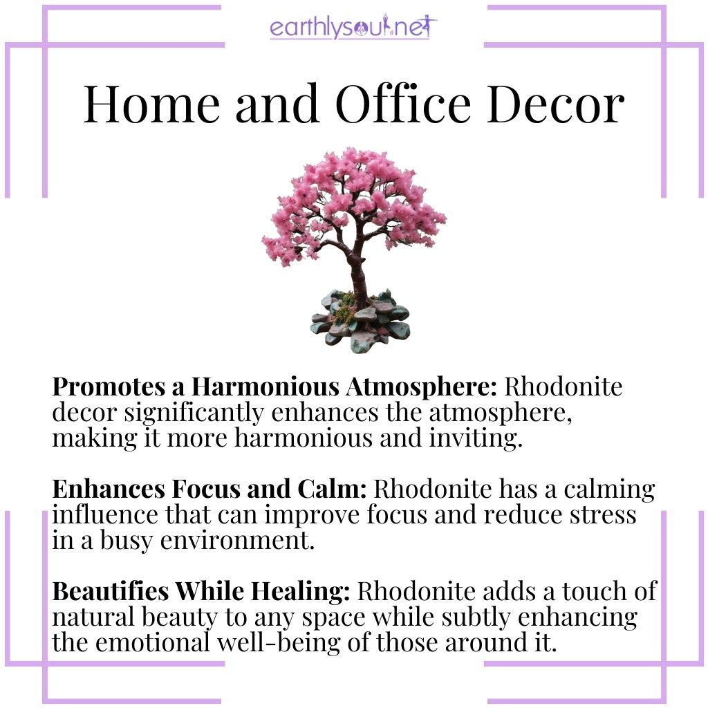 Rhodonite decor promotes harmony, enhances focus, and beautifies spaces with its healing presence.