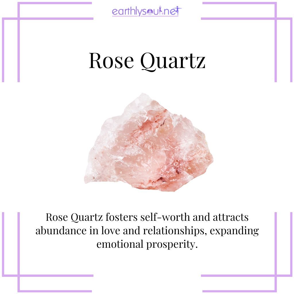Rose quartz for love and abundance