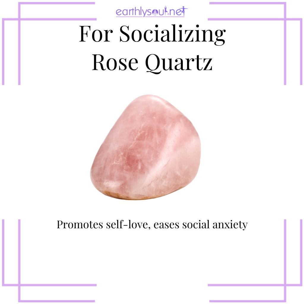 Rose quartz for nurturing love and easing social anxiety