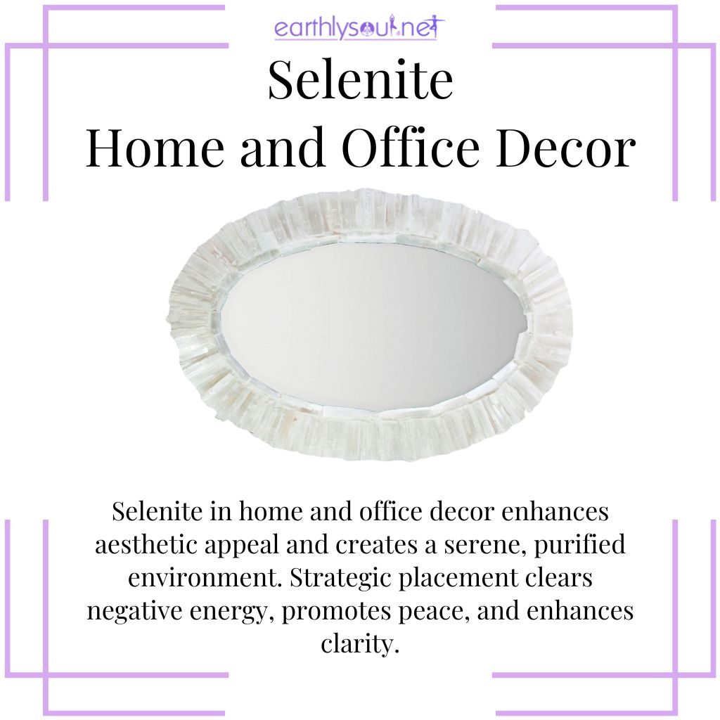 Selenite in home and office décor for energy cleansing, peace, and enhanced focus