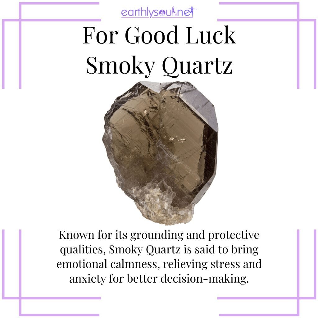 Smoky Quartz for calmness and decision-making
