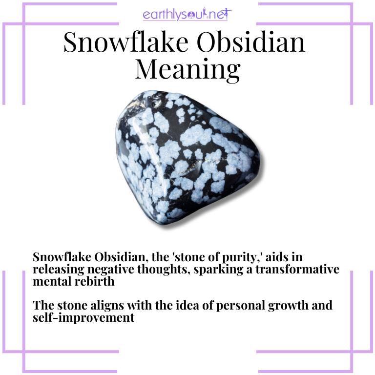Snowflake obsidian crystals with text stating their transformative mental rebirth properties"
