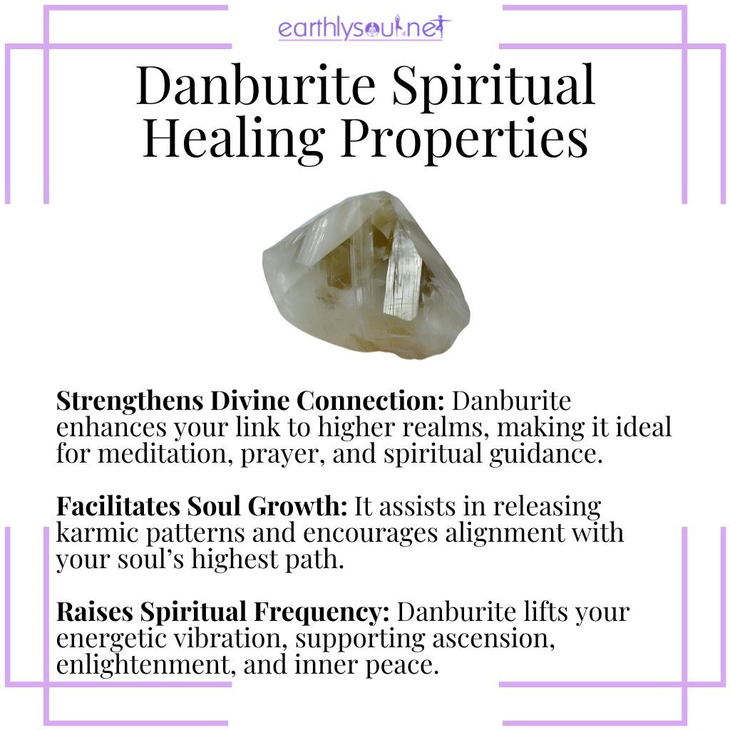 Danburite strengthens divine connection, supports soul growth, and raises spiritual frequency.