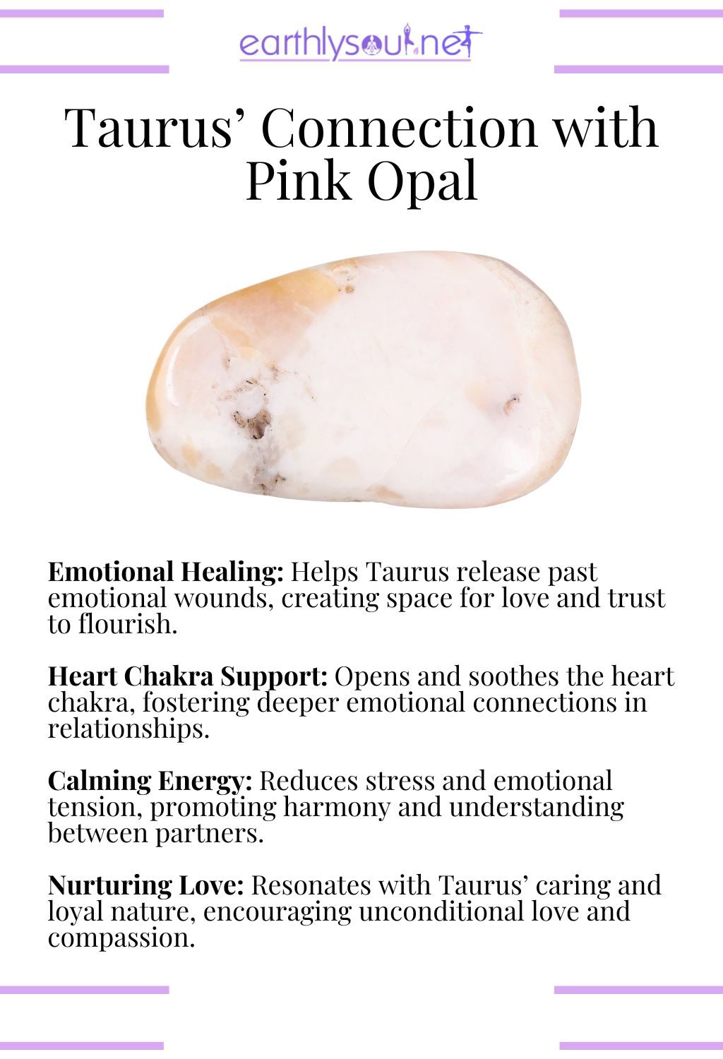 Pink opal crystal, supporting emotional healing and fostering nurturing love, ideal for taurus zodiac signs.