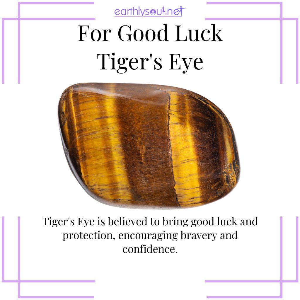 Tiger's Eye for bravery and luck