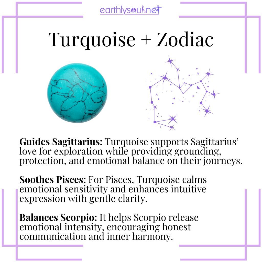Turquoise zodiac connection – a protective and balancing crystal that supports sagittarius, soothes pisces, and harmonizes scorpio.
