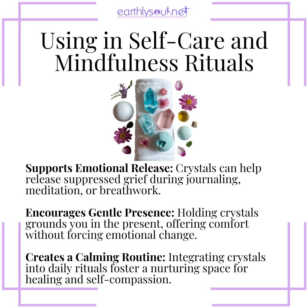 Self-care rituals using grief crystals to support mindfulness, emotional healing, and gentle presence.