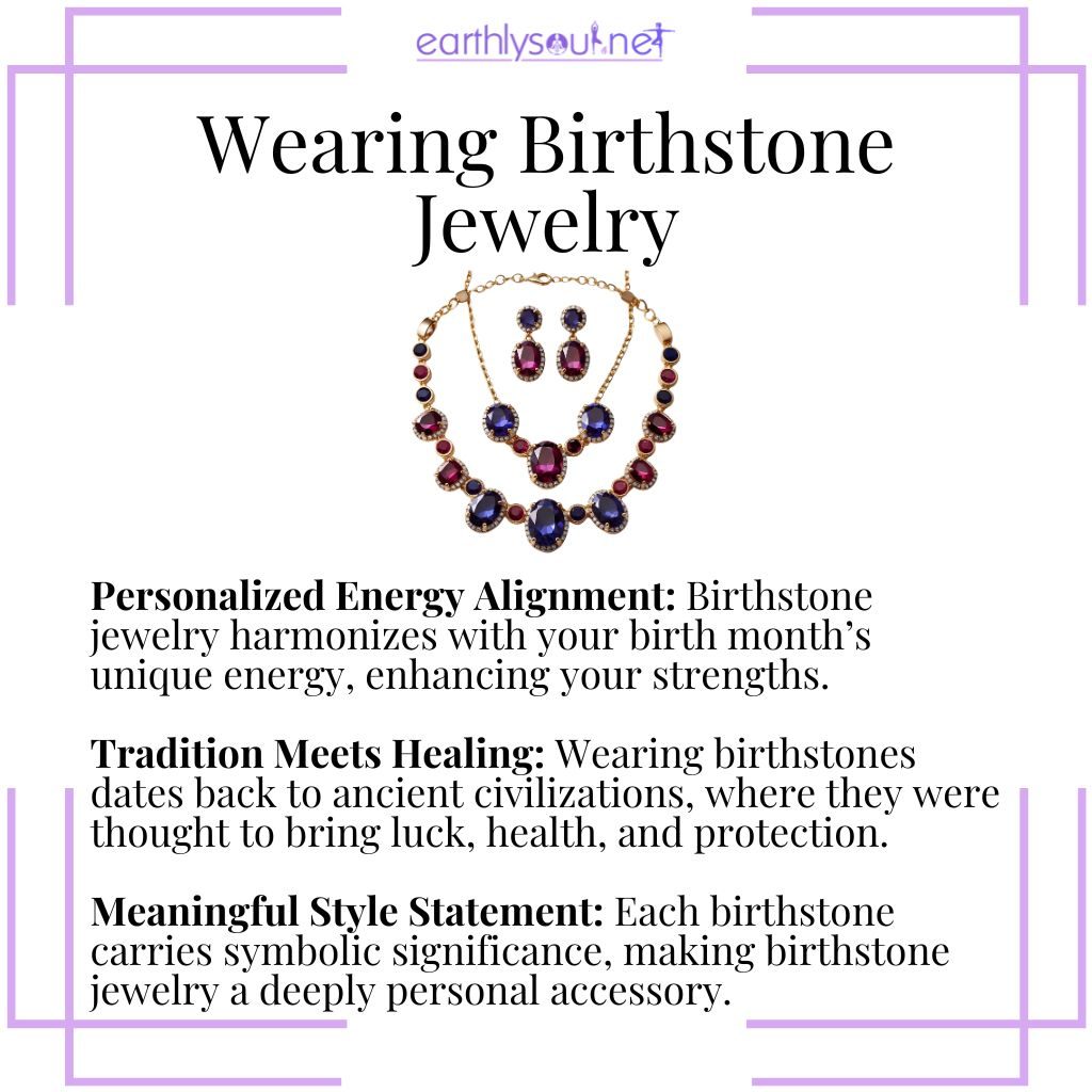Wearing birthstone jewelry for personalized energy alignment, healing tradition, and meaningful self-expression.