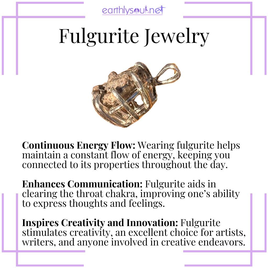 Fulgurite jewelry for continuous energy, enhanced communication, and inspired creativity.