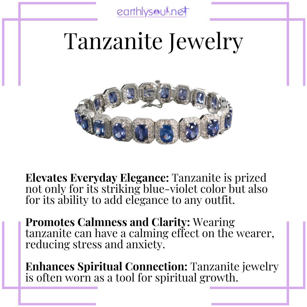 Tanzanite jewelry adds elegance, promotes calmness and clarity, and enhances spiritual connections.