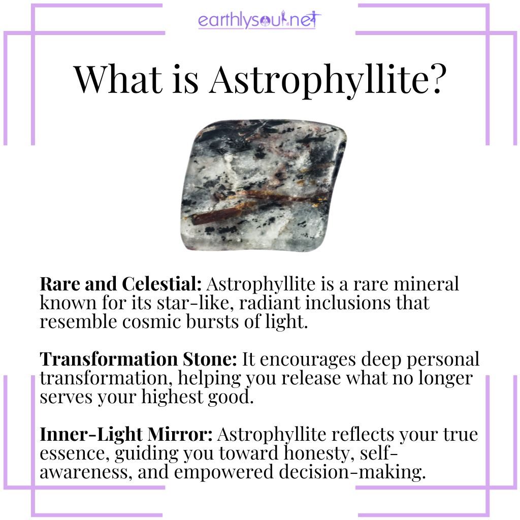 What is astrophyllite – a rare, celestial crystal with radiant inclusions that supports transformation, self-awareness, and inner light.