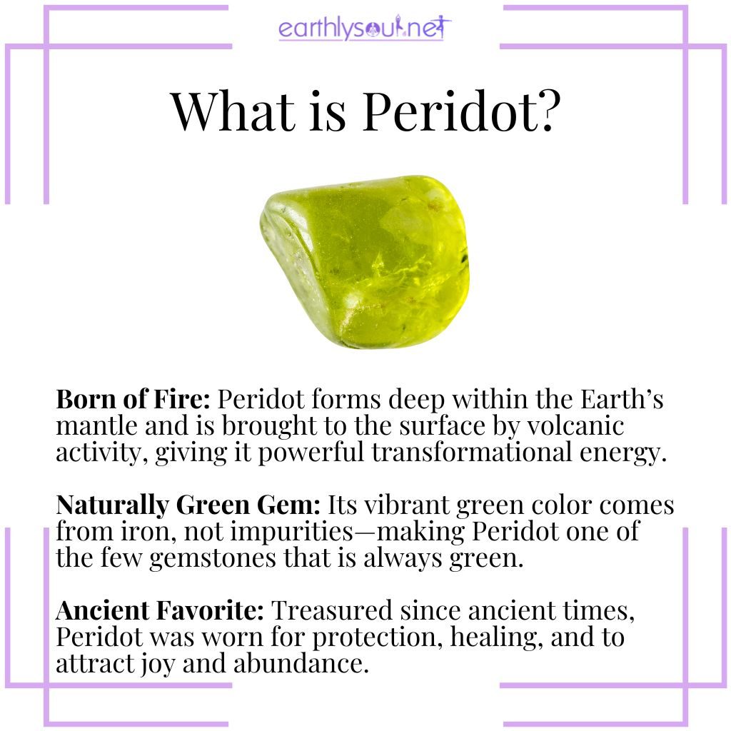 What is peridot – a naturally green gemstone formed by volcanic activity, known for positive energy, protection, and renewal.
