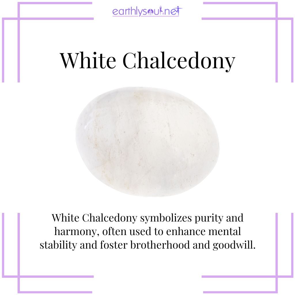 White chalcedony for purity and harmony