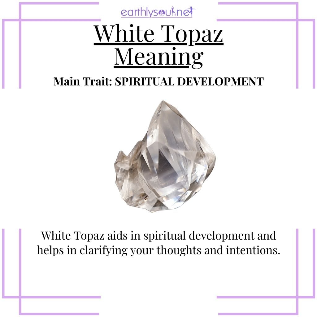 Spiritual white topaz for clarity and growth